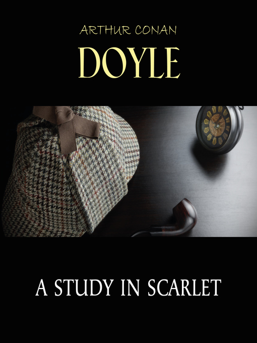 Title details for A Study in Scarlet by Arthur Conan Doyle - Wait list